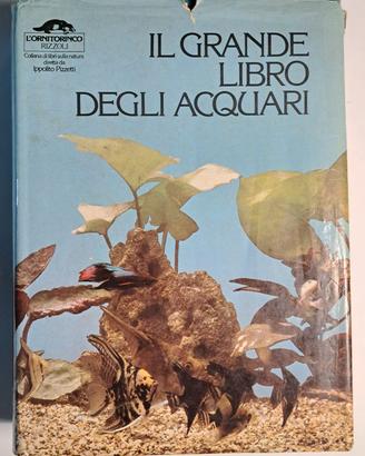 IL GRANDE LIBRO DEGLI ACQUARI
