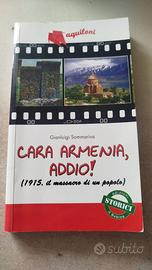 Cara Armenia, addio! - Gianluigi Sommariva