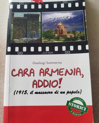 Cara Armenia, addio! - Gianluigi Sommariva
