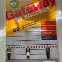 Gateway to success B2 Student’s Book and WorkBook