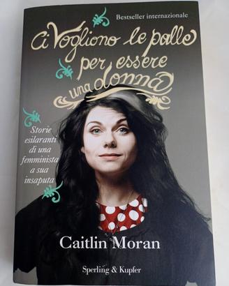 Ci Vogliono Le Palle Per Essere Una Donna - 2012