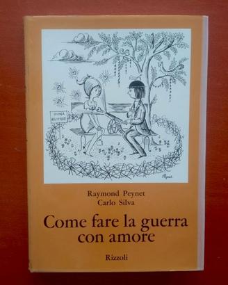 Libro "Come fare la guerra con amore" - R. Peynet