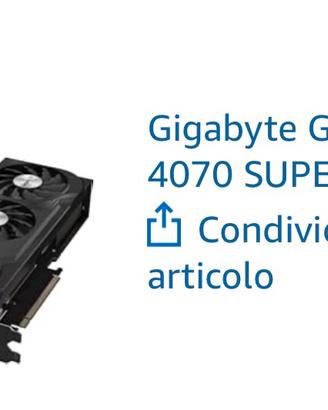 Scheda video gigabyte 4070 super