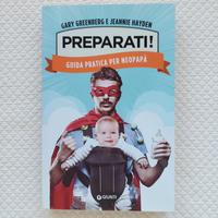 Preparati! Guida pratica per neopapà