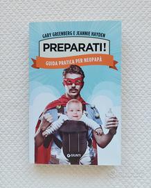 Preparati! Guida pratica per neopapà
