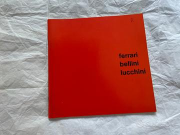 Ferrari, Bellini, Lucchini, 1972