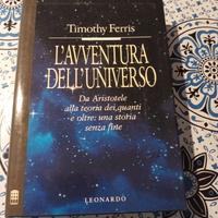 L'avventura dell'universo. Da Aristotele alla teor