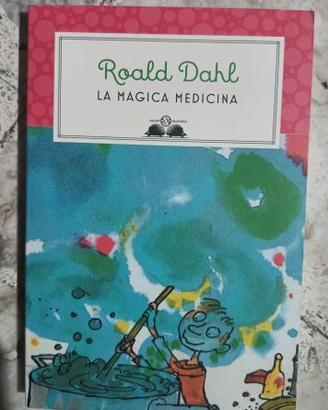 Roald Dahl La magica medicina