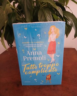 Tutti troppo complicato di Anna Premoli 
