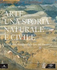 Arte. Una storia naturale e civile. Per i Licei. C