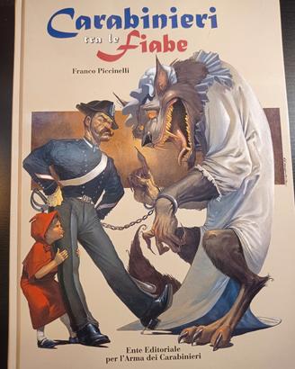 Libro CARABINIERI TRA LE FIABE - F. Piccinelli