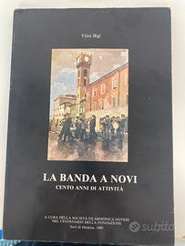 Libro La banda di Novi. 100 anni attività di Bigi