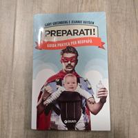 Preparati! Guida pratica per neo papà