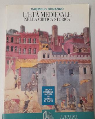L'ETA MEDIEVALE NELLA CRITICA STORICA
