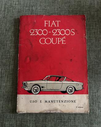Manuale uso e manutenzione Fiat 2300-2300S Coupè