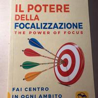 Il potere della focalizzazione - Jack Canfield
