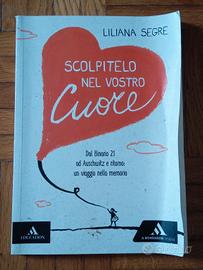 Scolpitelo nel vostro cuore di Liliana Segre