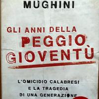 Gli anni della peggio gioventù.