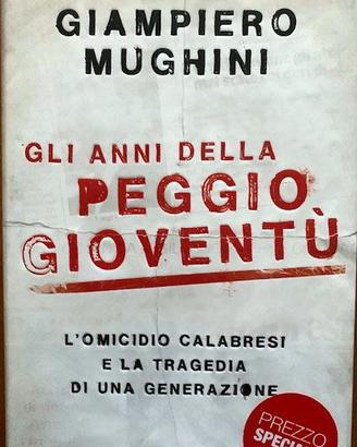 Gli anni della peggio gioventù.