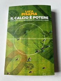 Libro Pisapia Il calcio è potere Nuovo