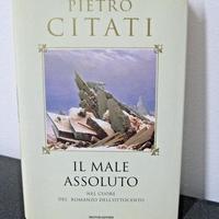 Libro IL MALE ASSOLUTO di Pietro Citati