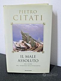 Libro IL MALE ASSOLUTO di Pietro Citati
