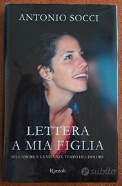 Lettera a mia figlia - Antonio Socci

