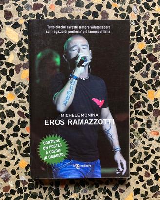 Libro Michele Monina “Eros Ramazzotti”