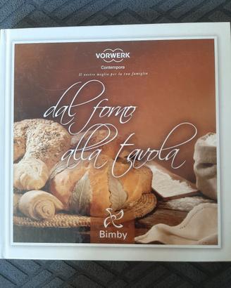 ricettario bimby "DAL FORNO ALLA TAVOLA"