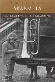 La bambina e il trombone - Skarmeta ed 2002