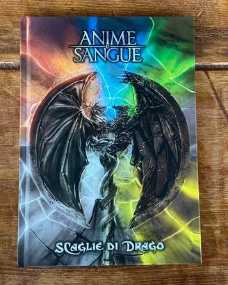 Anime e Sangue - Scaglie di drago