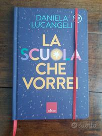 LA SCUOLA CHE VORREI - D. LUCANG ELI ED. ERICKSON