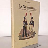LA NUNZIATELLA - Storia di un'Accademia Militare