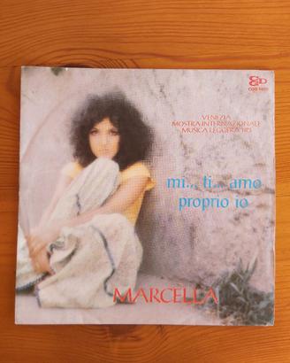 vinile 45 giri MARCELLA