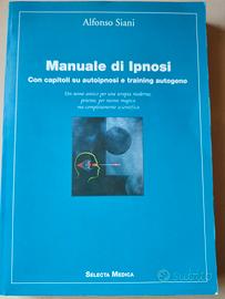 Manuale di Ipnosi - Alfonso Siani (Selecta Medica)