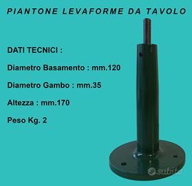 Piantone leva Forme da Tavolo