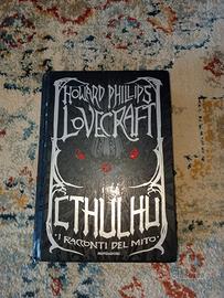 Lovecraft Cthulhu: i racconti del mito. (Howard Ph