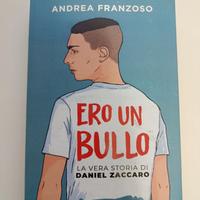 Libro "Ero un Bullo"- di Andrea Franzoso