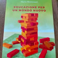 Montessori 7 EDUCAZIONE PER UN MONDO NUOVO