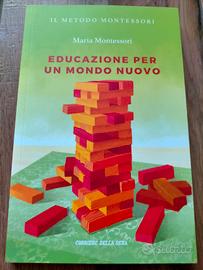 Montessori 7 EDUCAZIONE PER UN MONDO NUOVO