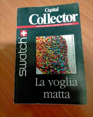 Libro rivista orologi Swatch La vogli matta 1991