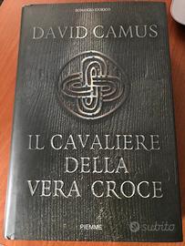 Libro IL CAVALIERE DELLA VERA CROCE di David Camus
