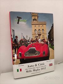 Libro Auto e città Mille Miglia 2012