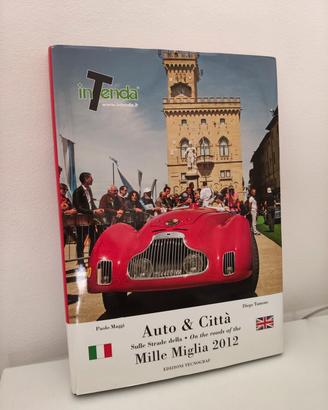 Libro Auto e città Mille Miglia 2012