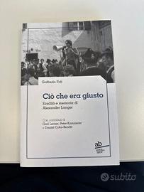 Goffredo Fofi Ciò che era giusto Alex Langer