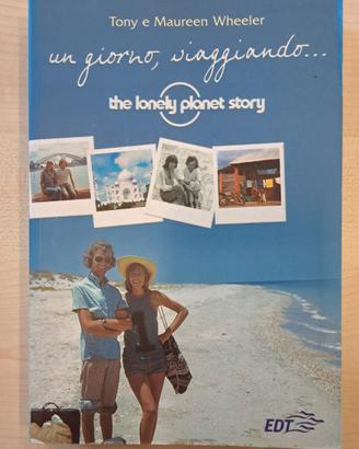 "Un giorno, viaggiando... The Lonely Planet Story"
