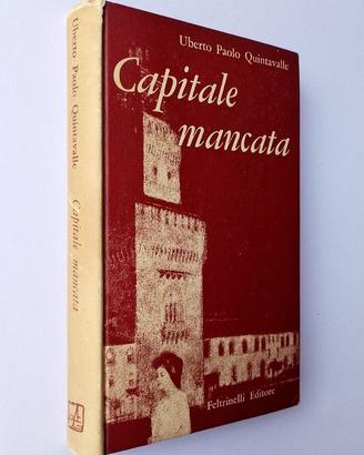CAPITALE MANCATA - Quintavalle - Autografato 1959