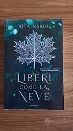 Liberi come la neve, Rita Nardi