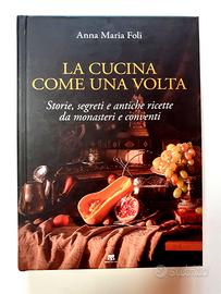 La cucina come una volta Anna Maria Foli - ETS