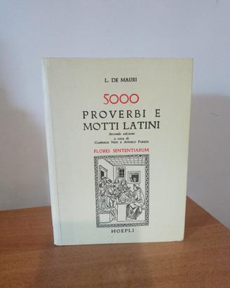 5000 proverbi e motti latini - L. De Mauri
